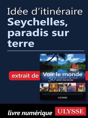 cover image of Idée d'itinéraire--Seychelles, paradis sur terre